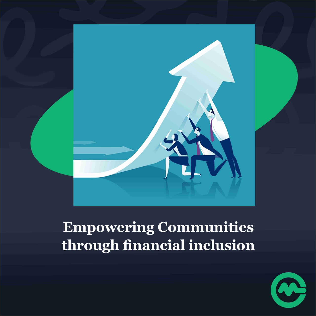 Empowering Communities Through Financial Inclusion Img.